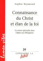 Couverture du livre « Connaissance du Christ et élan de la foi » de Sophie Reymond aux éditions Lumen Vitae