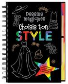 Couverture du livre « Choisis ton style ; dessins magiques » de  aux éditions Presse Aventures