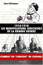 Couverture du livre « Manipulations Judicaires De La Grande Guerre (Les) » de Shirmann/Leon aux éditions Italiques