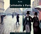 Couverture du livre « Caillebotte in paris (version anglaise) » de Bruno Delarue aux éditions Terre En Vue