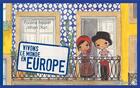 Couverture du livre « Vivons le monde ; en Europe » de Johan Dayt et Pauline Basset aux éditions Limonade