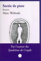Couverture du livre « Sortie de piste » de Welinski Marc aux éditions Daphnis Et Chloe
