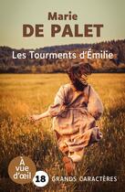 Couverture du livre « Les Tourments d'Émilie » de Marie De Palet aux éditions A Vue D'oeil