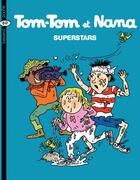 Couverture du livre « Tom-Tom et Nana Tome 22 : superstars » de Bernadette Despres et Jacqueline Cohen aux éditions Bayard Jeunesse