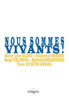 Couverture du livre « Nous sommes vivants! » de Oldie/Dubynianska aux éditions Lingva