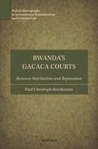 Couverture du livre « Rwanda's Gacaca Courts: Between Retribution and Reparation » de Bornkamm Paul Christoph aux éditions Oup Oxford