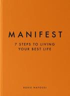Couverture du livre « MANIFEST - 7 STEPS TO LIVING YOUR BEST LIFE » de Roxie Nafousi aux éditions Michael Joseph