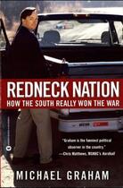 Couverture du livre « Redneck Nation » de Graham Michael aux éditions Grand Central Publishing