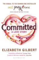 Couverture du livre « Committed » de Elizabeth Gilbert aux éditions Epagine