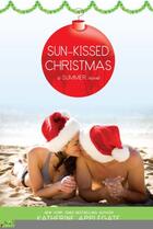 Couverture du livre « Sun-Kissed Christmas » de Katherine Applegate aux éditions Simon Pulse