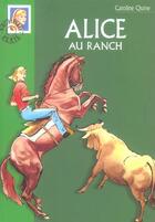 Couverture du livre « Alice au ranch » de Caroline Quine aux éditions Le Livre De Poche Jeunesse