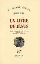 Couverture du livre « Un livre de Jésus » de William Goyen aux éditions Gallimard