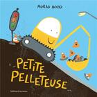 Couverture du livre « Petite pelleteuse » de Morag Hood aux éditions Gallimard-jeunesse