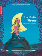 Couverture du livre « La Petite Sirène et autres contes » de Hans Christian Andersen aux éditions Pere Castor