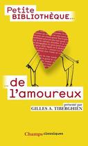 Couverture du livre « Petite bibliotheque de l'amoureux » de Gilles A. Tiberghien aux éditions Flammarion