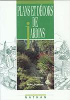 Couverture du livre « Plans Decors De Jardins » de Daniel Puiboube aux éditions Nathan