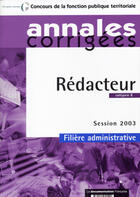 Couverture du livre « Annales corrigees : redacteur ; categorie b ; filiere administrative (édition 2003) » de  aux éditions Documentation Francaise