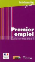 Couverture du livre « Premier emploi ; quels sont mes droits ? (5e édition) » de  aux éditions Documentation Francaise