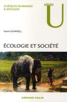 Couverture du livre « Écologie et société » de Yanni Gunnell aux éditions Armand Colin