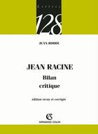 Couverture du livre « Jean Racine ; bilan critique » de Jean Rohou aux éditions Armand Colin