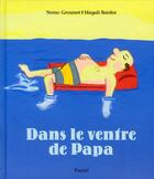 Couverture du livre « Dans le ventre de Papa » de Magali Bardos aux éditions Ecole Des Loisirs