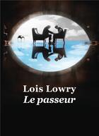 Couverture du livre « Le passeur (ed speciale gf). » de Lois Lowry aux éditions Ecole Des Loisirs