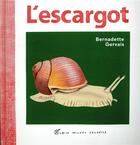 Couverture du livre « L'escargot » de Bernadette Gervais aux éditions Albin Michel