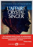 Couverture du livre « L'affaire Crystal Singer » de Ethan Chatagnier aux éditions Albin Michel