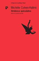 Couverture du livre « Stridence spéculative » de Michele Cohen-Halimi aux éditions Payot