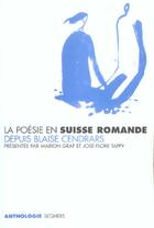 Couverture du livre « La poesie en suisse romande depuis blaise cendrars » de Graf/Tappy aux éditions Seghers