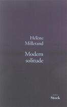 Couverture du livre « Modern solitude » de Helene Millerand aux éditions Stock