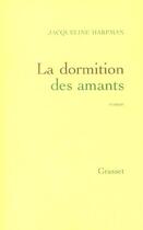 Couverture du livre « La dormition des amants » de Jacqueline Harpman aux éditions Grasset