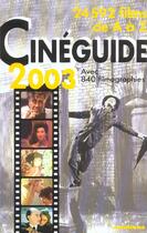 Couverture du livre « Cineguide 2003 » de Eric Leguebe aux éditions Omnibus