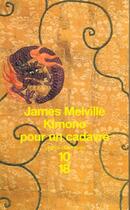 Couverture du livre « Kimono pour un cadavre » de James Melville aux éditions 10/18