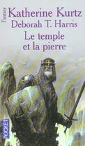 Couverture du livre « Le temple et la pierre » de Katherine Kurtz aux éditions Pocket