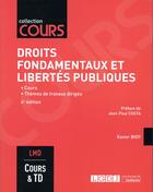 Couverture du livre « Droits fondamentaux et libertés publiques (4e édition) » de Xavier Bioy aux éditions Lgdj