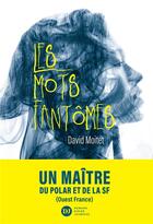 Couverture du livre « Les mots fantômes » de David Moitet aux éditions Didier Jeunesse