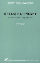 Couverture du livre « REVENUS DU NÉANT : Cinquante ans après : l'impossible oubli - 23 témoignages » de Judith Hemmendinger aux éditions Editions L'harmattan