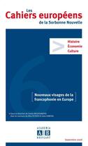 Couverture du livre « Nouveaux visages de la francophonie en Europe » de Cahiers Euro De La S aux éditions Academia