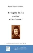 Couverture du livre « Fringale de vie contre usine à mort » de Skorka-Jacubert-R aux éditions Le Manuscrit