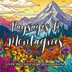 Couverture du livre « Paysages de montagnes : Livre de coloriage pour adulte » de Créatif Factory aux éditions Books On Demand