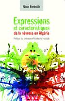 Couverture du livre « Expressions et caractéristiques de la névrose en Algérie » de Nacir Benhalla aux éditions L'harmattan