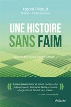 Couverture du livre « Vers un monde sans faim : L'agriculture, là commence notre futur ! » de Herve Pillaud aux éditions Diateino