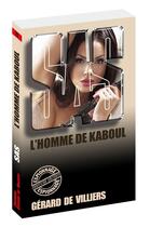Couverture du livre « SAS Tome 25 : l'homme de Kaboul » de Gerard De Villiers aux éditions Gerard De Villiers