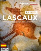 Couverture du livre « LASCAUX Centre international de l'Art pariétal / version espagnole » de  aux éditions Le Festin