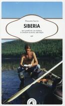 Couverture du livre « Siberia ; en canoê du lac Baïkal à l'océan Glacial Arctique » de Philippe Sauve aux éditions Transboreal