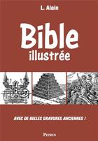 Couverture du livre « Bible illustrée » de L. Alain aux éditions Petrus