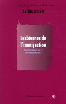 Couverture du livre « Lesbiennes de l'immigration ; construction de soi et relations familiales » de Salima Amari aux éditions Croquant