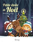 Couverture du livre « Petite étoile de Noël » de Elen Lescoat et Ghislaine Biondi aux éditions Grenouille