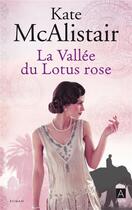 Couverture du livre « La vallée du lotus rose » de Kate Mcalistair aux éditions Archipoche